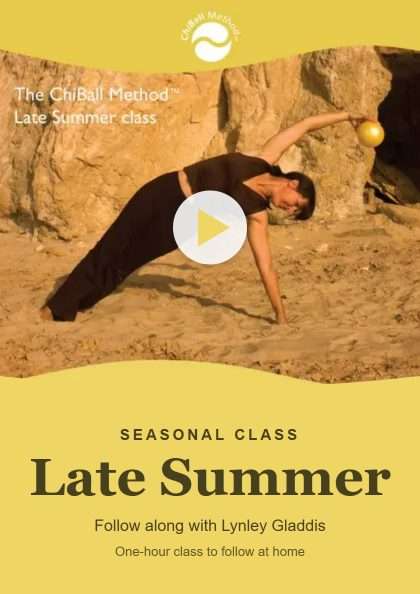 ChiBall late summer class to follow at home